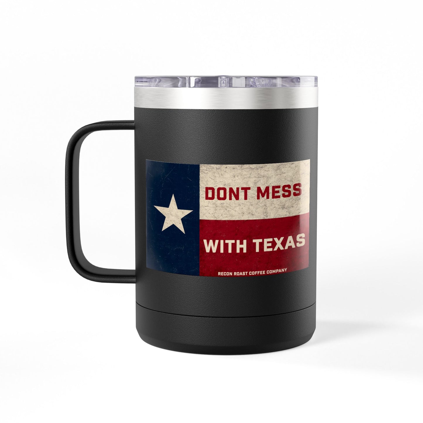 Don't Mess With Texas Tumbler Mug