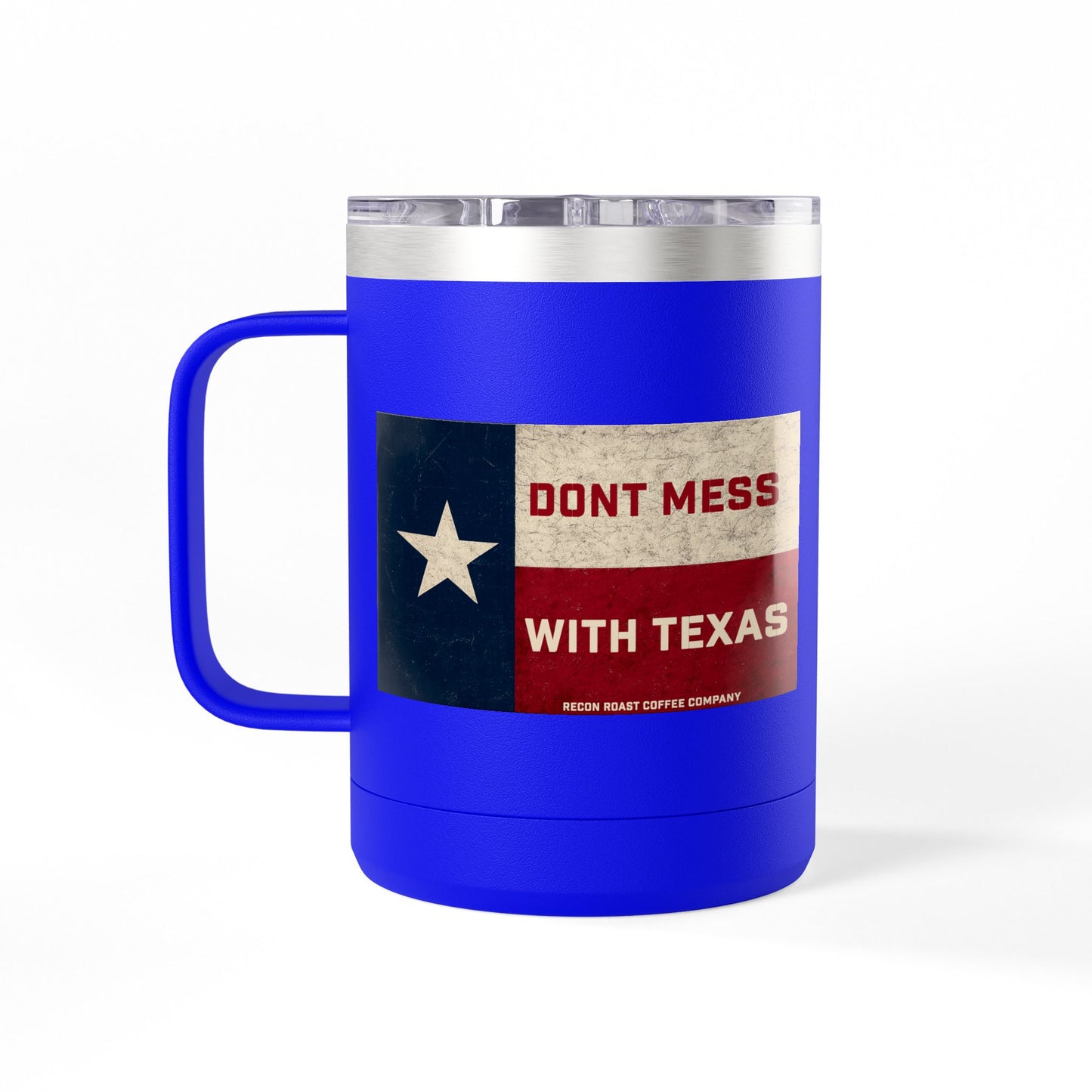 Don't Mess With Texas Tumbler Mug