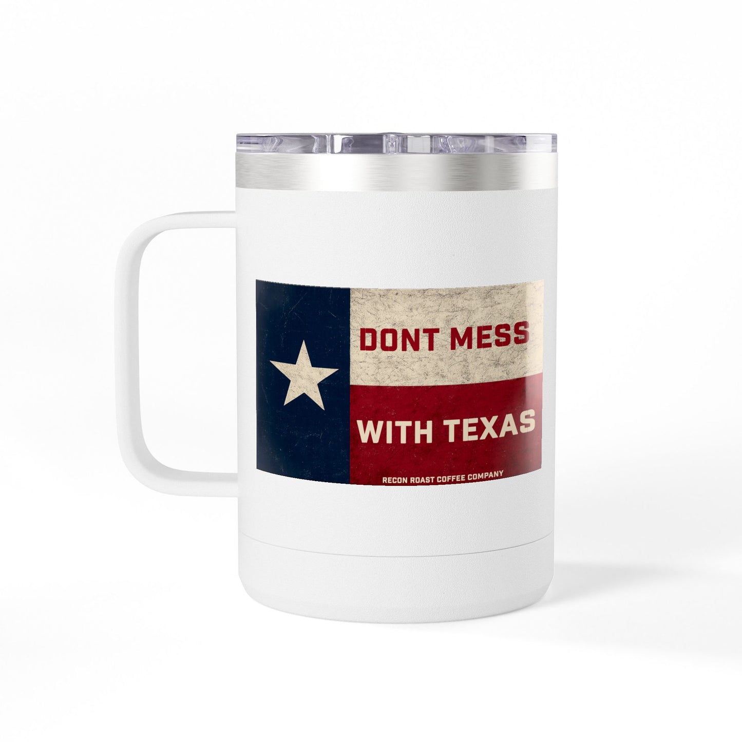 Don't Mess With Texas Tumbler Mug