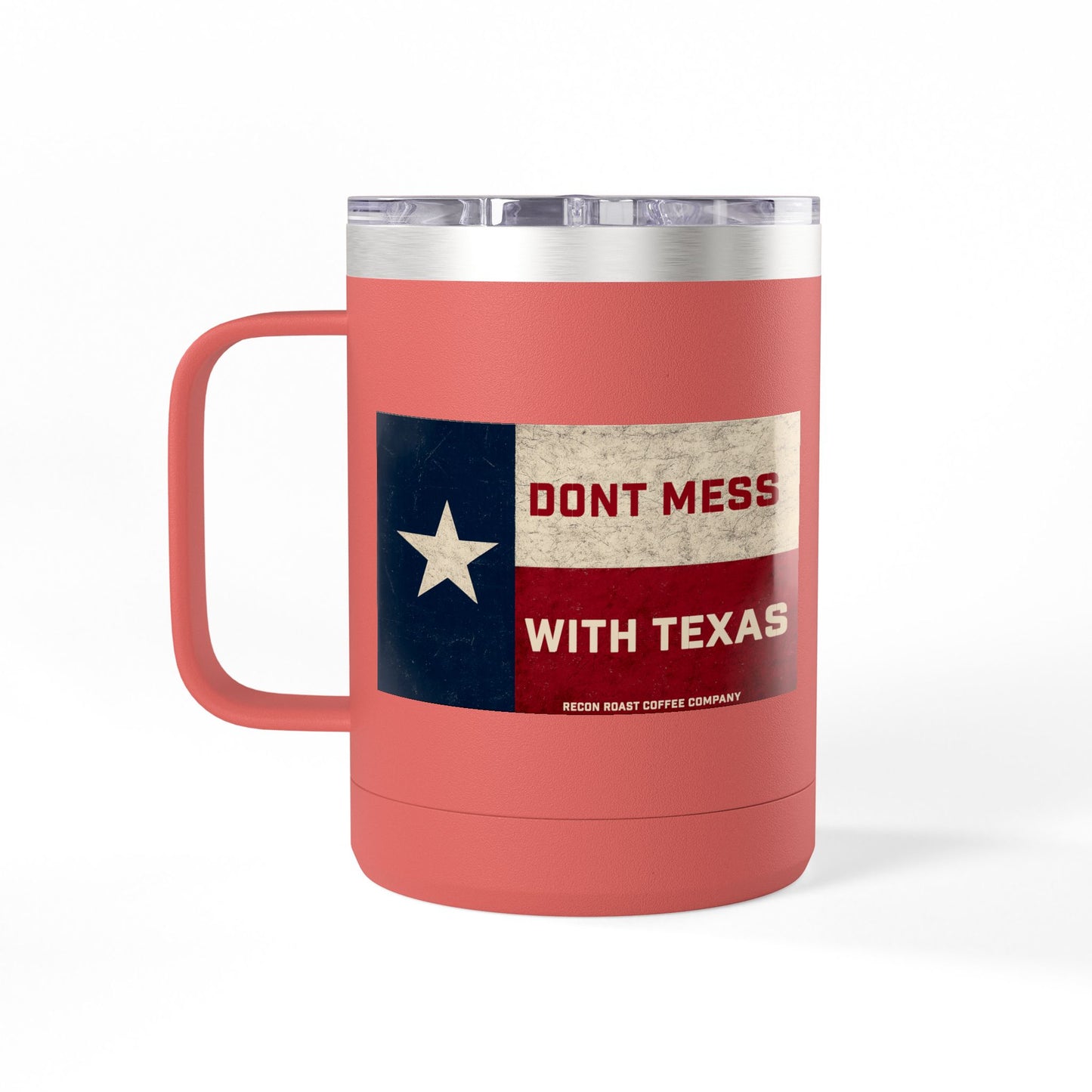 Don't Mess With Texas Tumbler Mug
