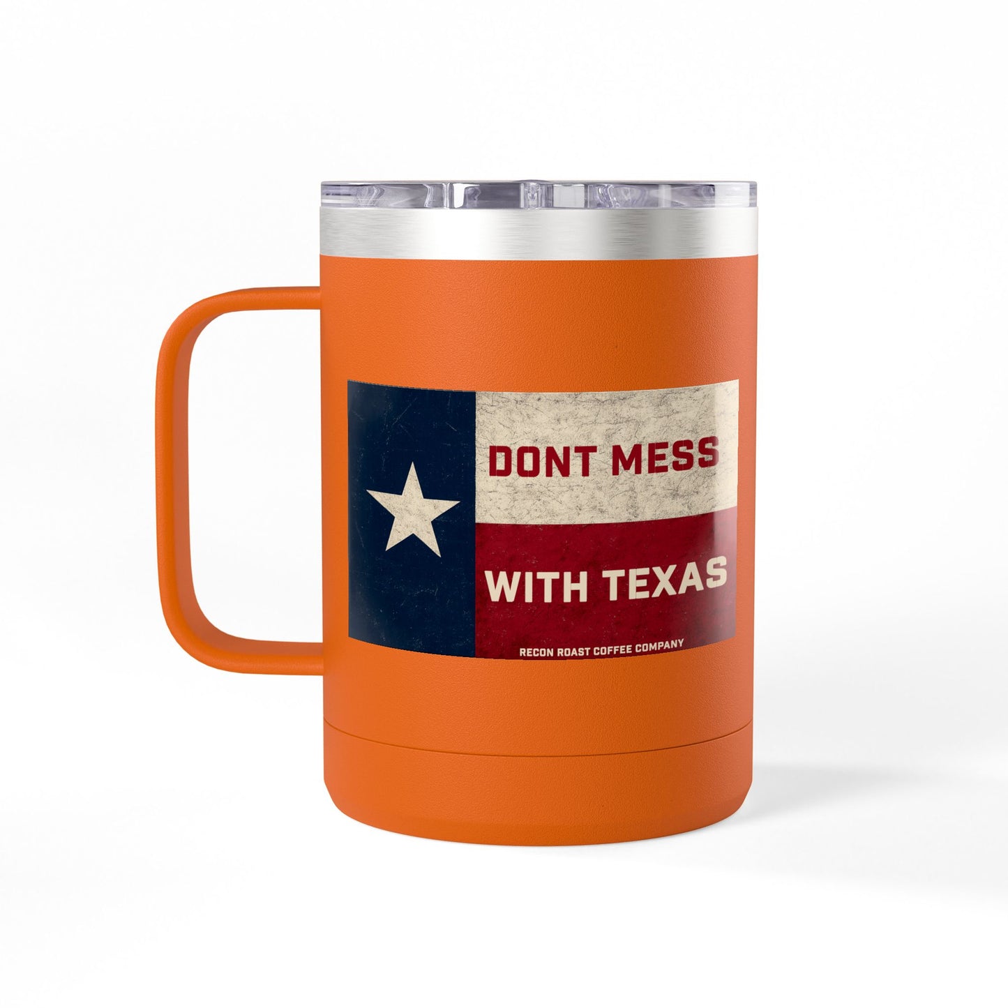 Don't Mess With Texas Tumbler Mug