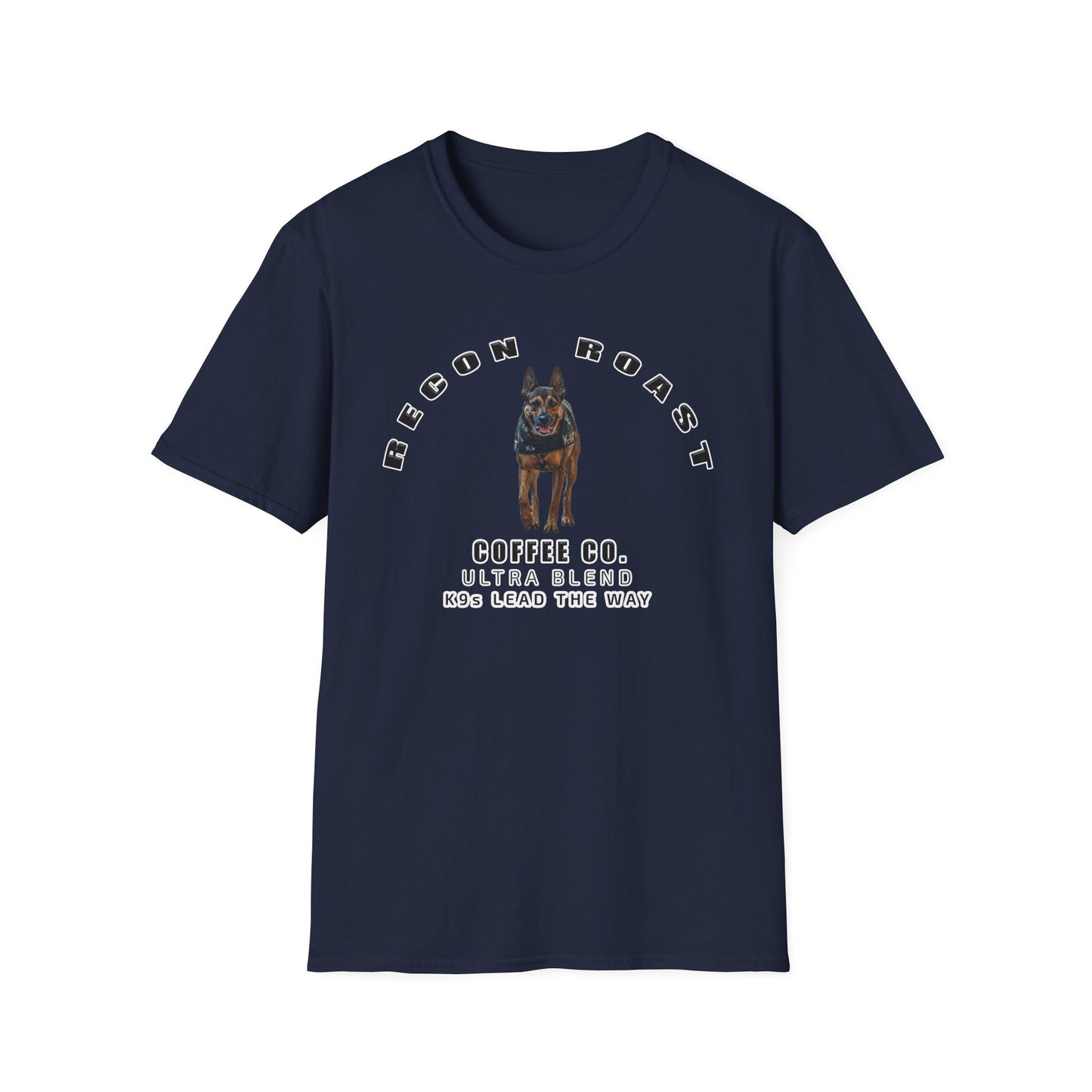 K9 Ultra Recon Roast T-Shirt – “K9s Lead The Way” Tee