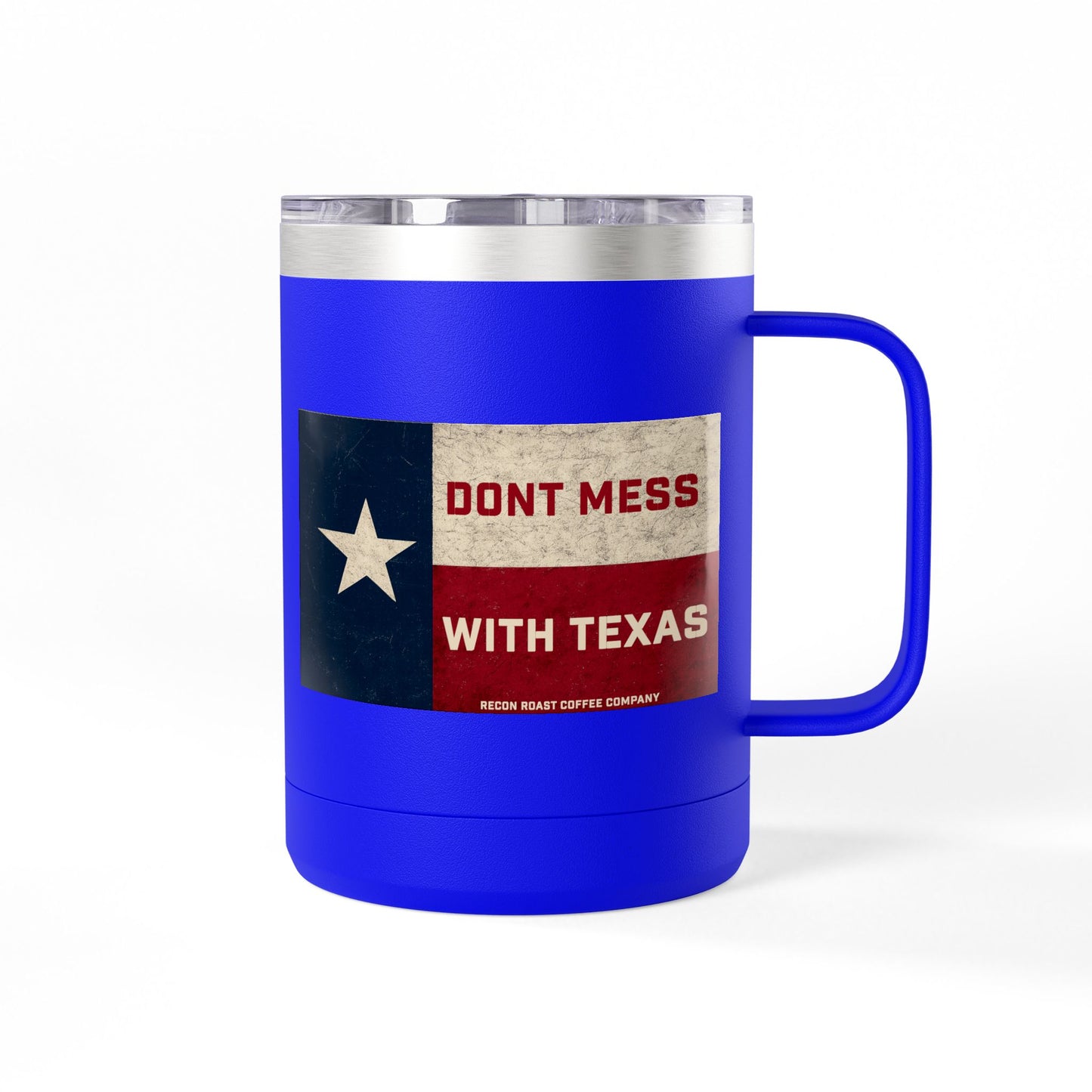 Don't Mess With Texas Tumbler Mug