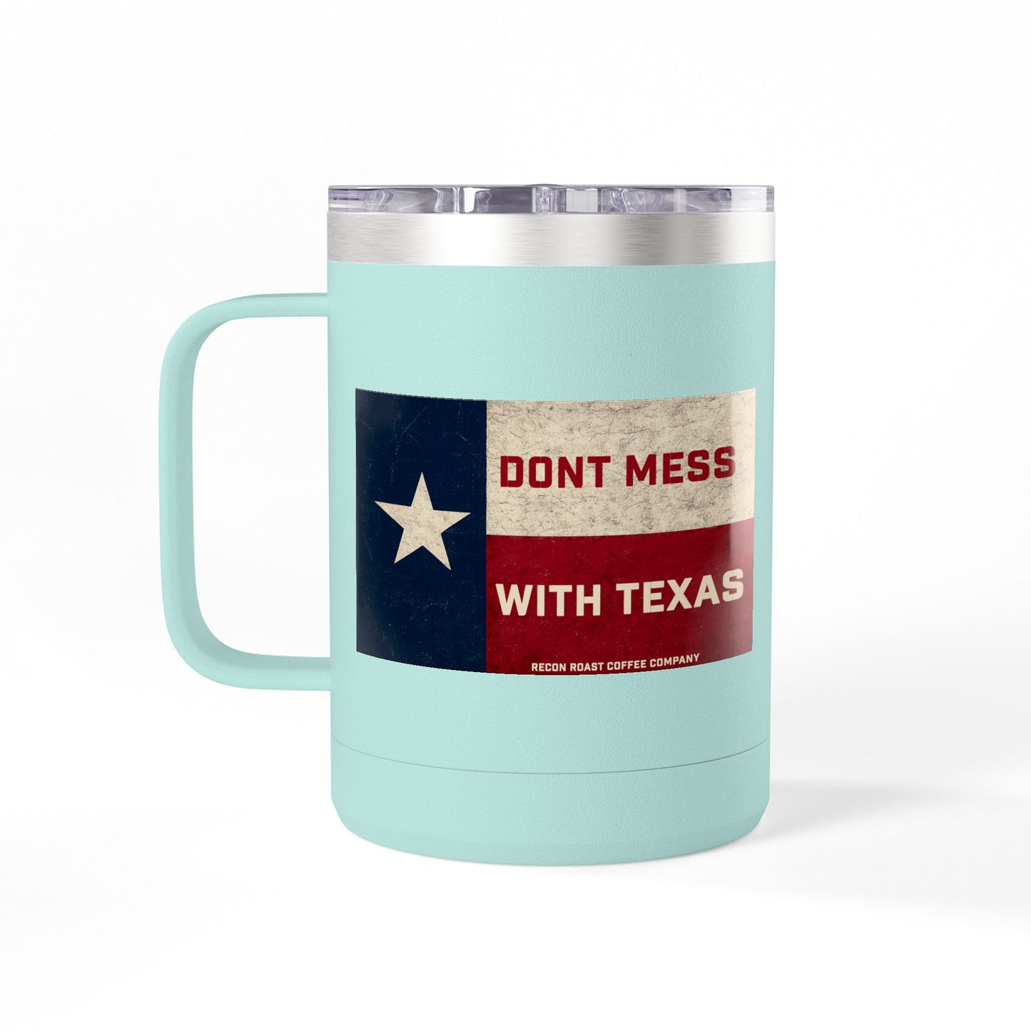 Don't Mess With Texas Tumbler Mug