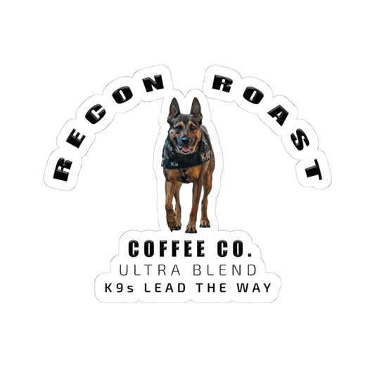 Recon Roast Coffee Co. Kiss-Cut Sticker — “K9s Lead the Way”