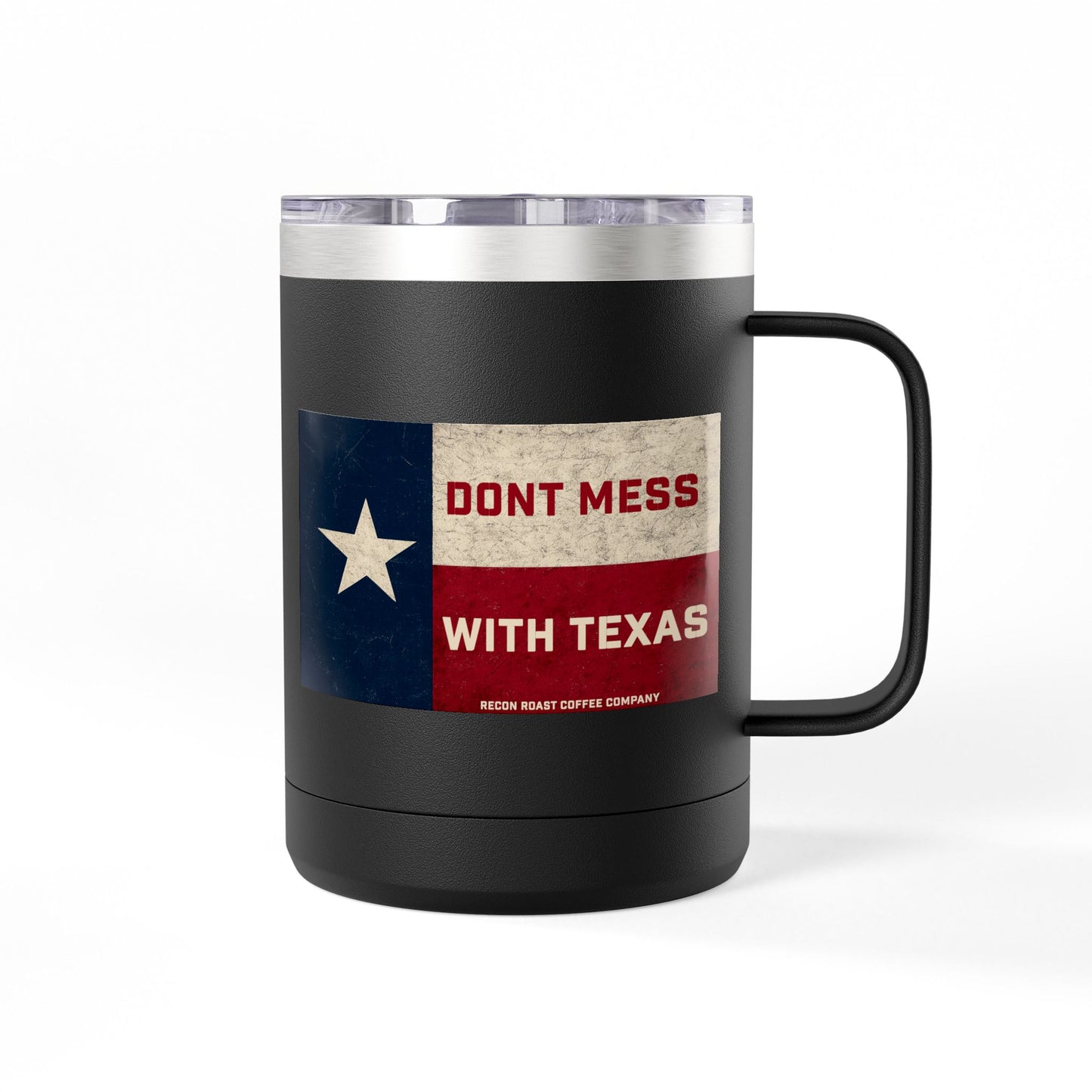 Don't Mess With Texas Tumbler Mug