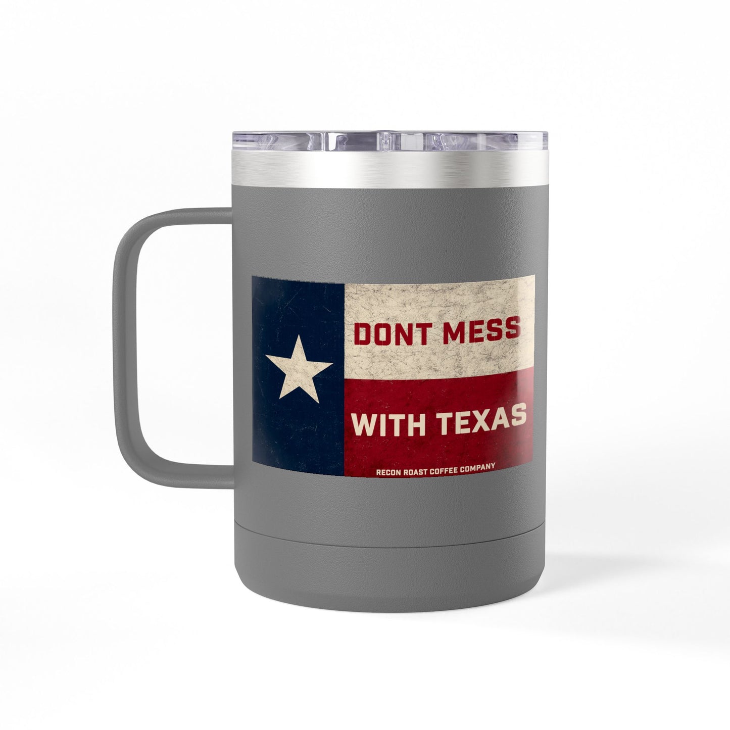 Don't Mess With Texas Tumbler Mug