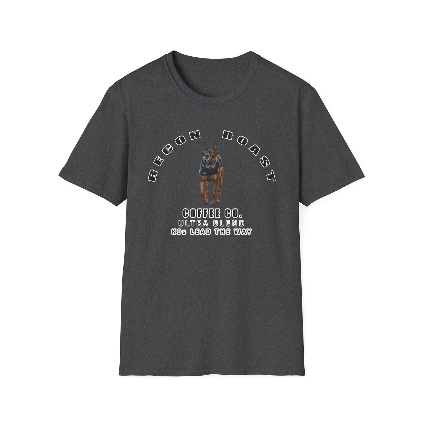 K9 Ultra Recon Roast T-Shirt – “K9s Lead The Way” Tee