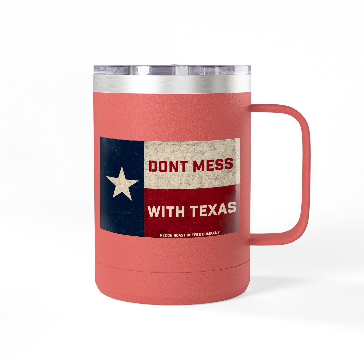 Don't Mess With Texas Tumbler Mug