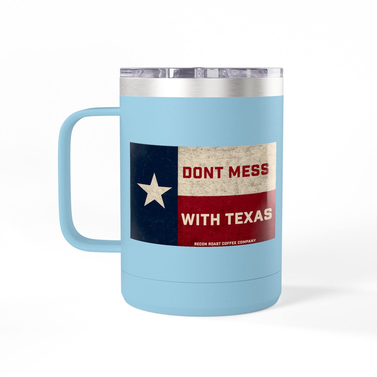 Don't Mess With Texas Tumbler Mug