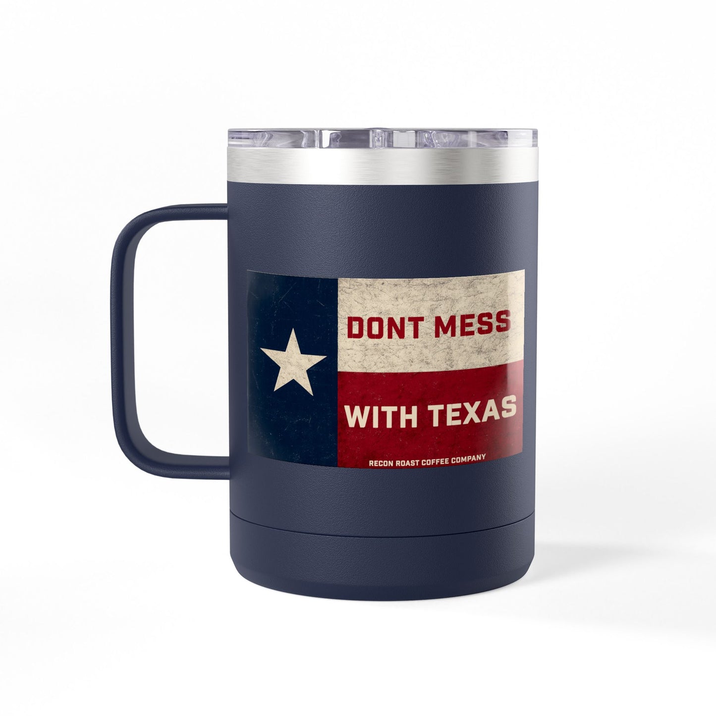 Don't Mess With Texas Tumbler Mug