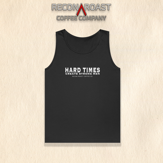 Hard Time = Strong Men Tank