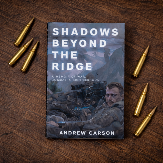 PRE ORDER | Hard Cover | Shadows Beyond The Ridge - A Memoir Of War, Combat, & Brotherhood